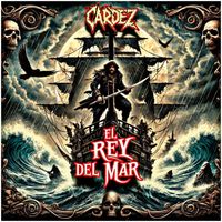 CARDEZ - El Rey del Mar