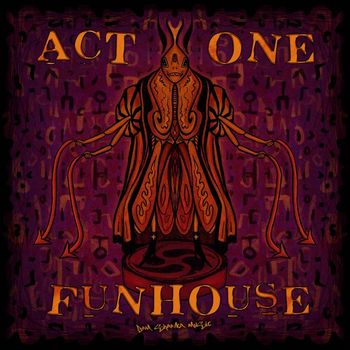 Act One - Fun House