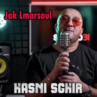 Hasni Sghir - Jak Lmarsoul