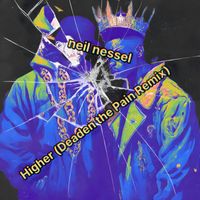 Neil Nessel - Higher (Deaden the Pain Remix)