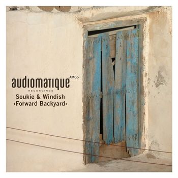 Soukie & Windish - Forward Backyard