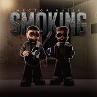 Hector Rubio - SMOKING (Explicit)