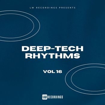 Various Artists - Deep-Tech Rhythms, Vol. 16
