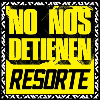 Resorte - No nos detienen (Explicit)