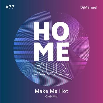 DjManuel - Make Me Hot