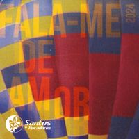 Santos & Pecadores - Fala-me de Amor 2024