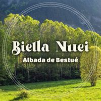 Biella Nuei - Albada de Bestué
