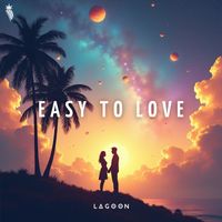 Lagoon - Easy to Love