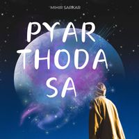 Mihir Sarkar - Pyar thoda sa