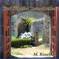 M. ROSELL C. - YOUR SELECTED INSTRUMENTALS Vol. 1