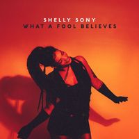 Shelly Sony - What a Fool Believes