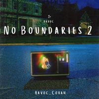 Havoc - No Boundaries 2 (Explicit)