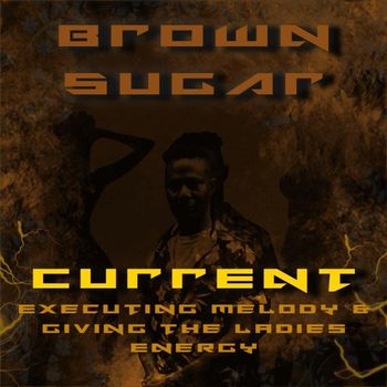 Current - Brown Sugar