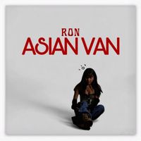 RON - Asian Van (Explicit)