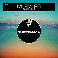 Last Day In Paradise - Murmurs Underscore