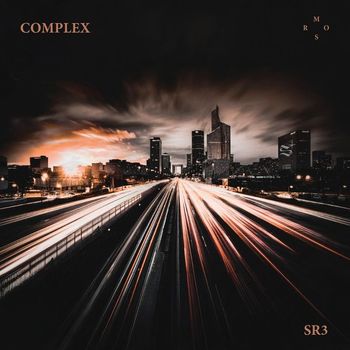 Complex - Scenic Route 3 (Explicit)