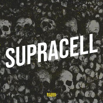 RABBI - SUPRACELL (Explicit)