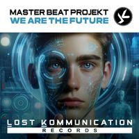 Master Beat Projekt - We Are the Future