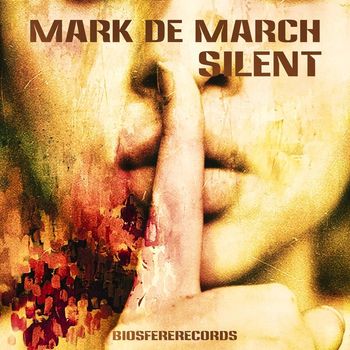 Mark De March - Silent