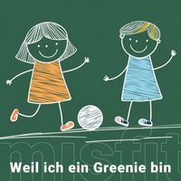 misfit - Weil ich ein Greenie bin
