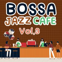 John Smith - Bossa Jazz Cafe, Vol. 3
