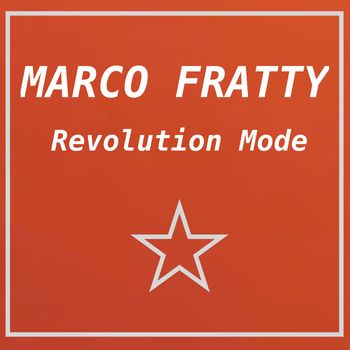 Marco Fratty - Revolution Mode