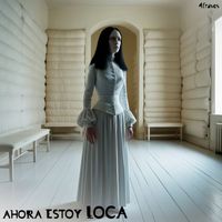 4frases - Ahora estoy loca
