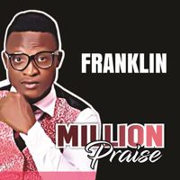 Franklin - Million Praise