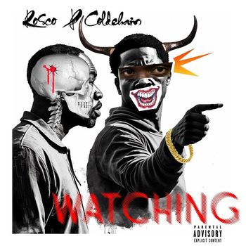 Rosco P. Coldchain - Watching (Explicit)