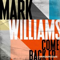 Mark Williams - Come Back EP