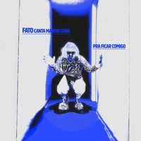 FATO - Pra Ficar Comigo Fatocover