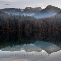 BHL - Nestflucht (Edits)