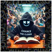 Chance the Closer - The College Raver (Explicit)