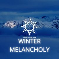 Under The Sun - Winter Melancholy