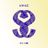 Sam Hidd - Kiwake
