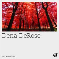 Dena DeRose - Not Knowing