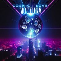 Noctura - Cosmic Love