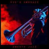 Smooth Jazz - Eve's Embrace: Christmas Classics