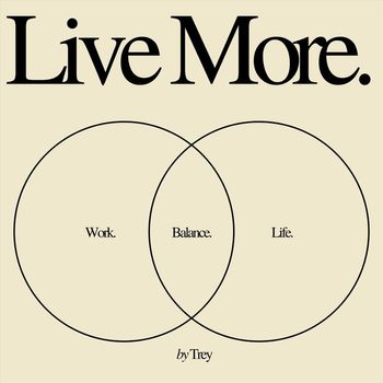 Trey - Live More.