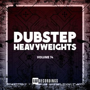 Various Artists - Dubstep Heavyweights, Vol. 14 (Explicit)