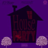 It'z Tooky - House Party (Explicit)