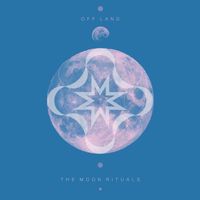 Off Land - The Moon Rituals