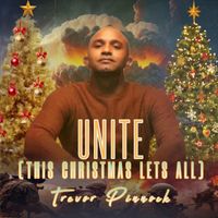 Trevor Pinnock - Unite (This Christmas Lets All)