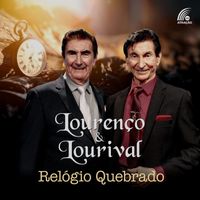 Lourenço & Lourival - Relógio Quebrado
