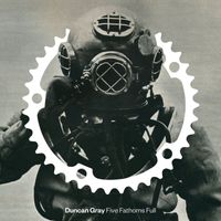 Duncan Gray - Five Fathoms Full