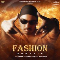 Sukhbir - Fashion