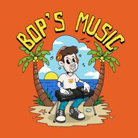 Bop - Bop's Music (Explicit)