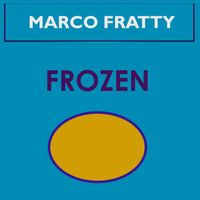 Marco Fratty - Frozen