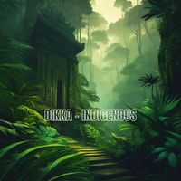 DIKKA - INDIGENOUS