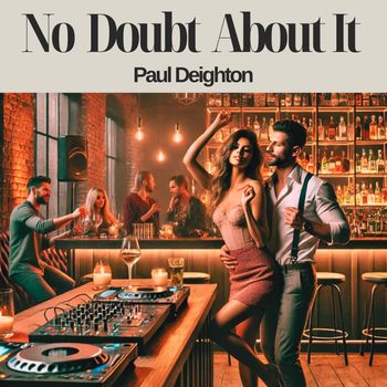 Paul Deighton - No Doubt About It